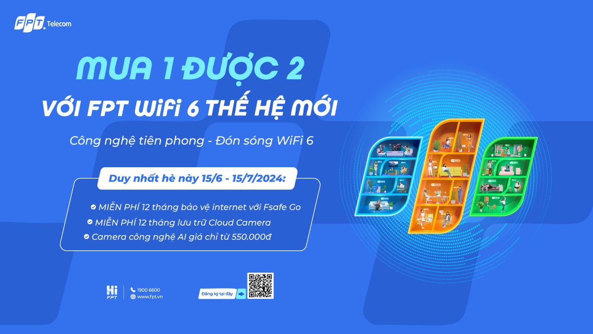 FPT Telecom ra mắt ưu đãi cực hấp dẫn - Mua 1 được tới 2 với FPT WiFi 6 thế hệ mới!