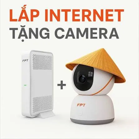 Bùng Nổ Khuyến Mãi Lắp Mạng FPT Tháng 10: Tặng Camera An Ninh